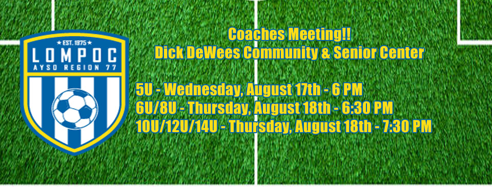 Coaches Meeting!! Aug 17 & 18